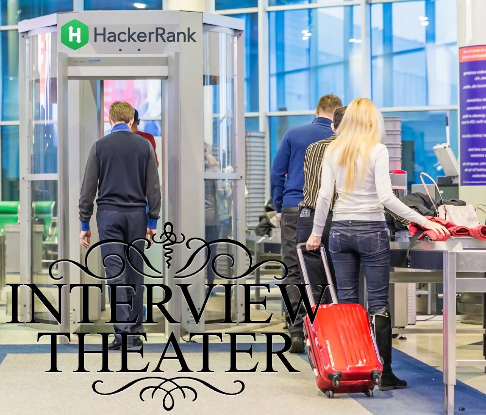 Travelers queue at an airport security checkpoint with a HackerRank logo floating above the metal detector, under ornate lettering reading Interview Theater