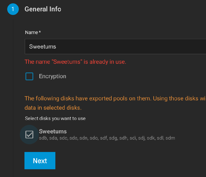 TrueNAS pool creation form rejecting the name Sweetums with the error “The name Sweetums is already in use”, while offering to reuse the disks that hold the exported Sweetums pool
